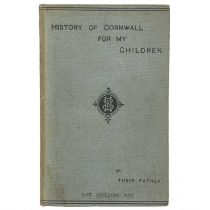 [THURSTAN, Peter] 'History of Cornwall for My Children by Their Father,'