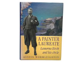 A Painter Laureate; Lamorna Birch and his circle Austin Wormleighton