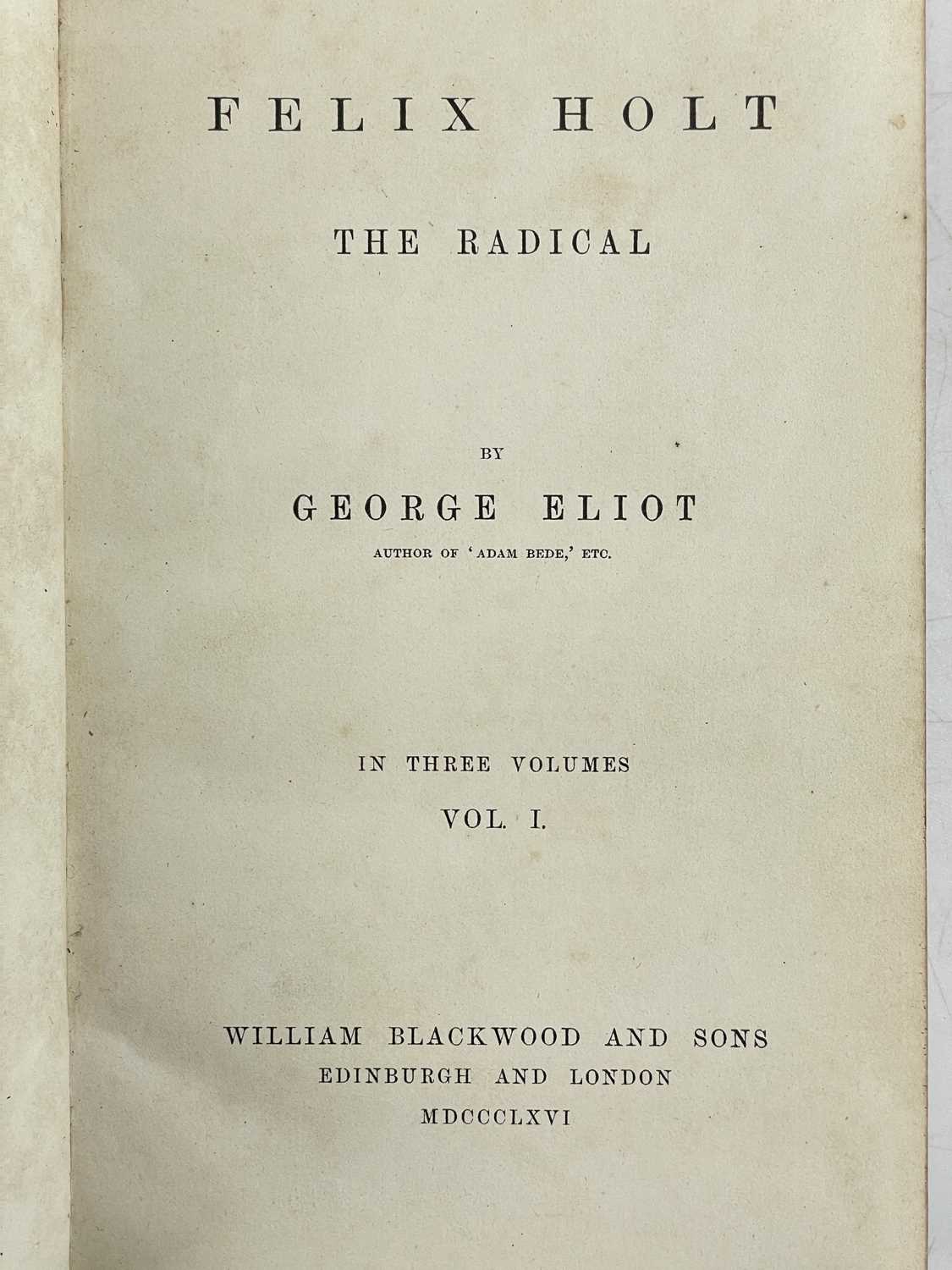 ELIOT, George 'Felix Holt. The Radical,' - Image 2 of 5