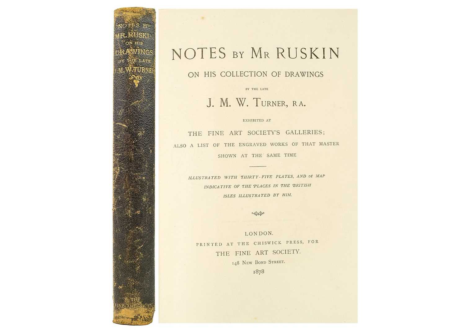 RUSKIN, John 'Notes by Mr Ruskin on His Collection of Drawings by the Late J.M.W Turner R.A'