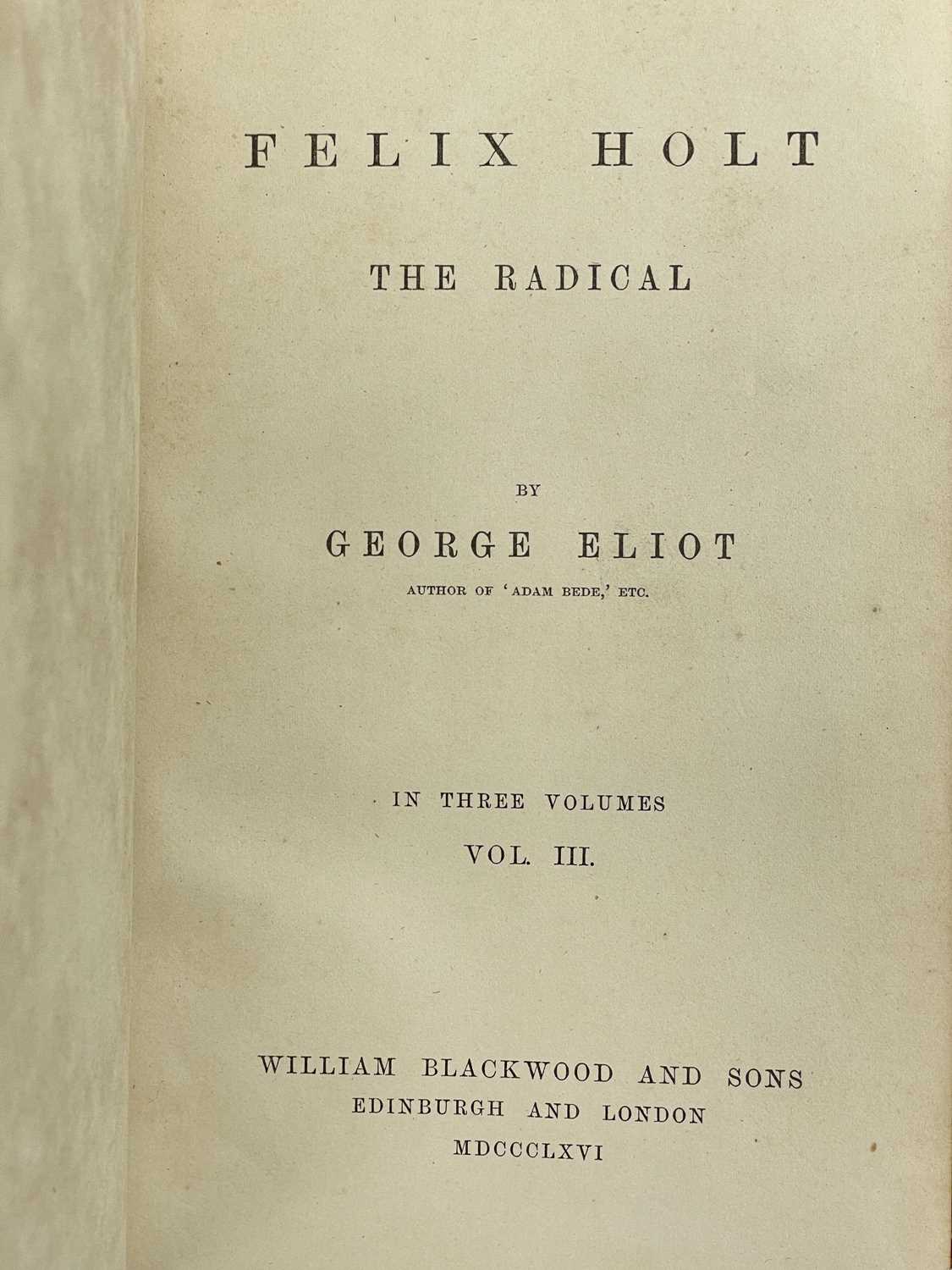 ELIOT, George 'Felix Holt. The Radical,' - Image 4 of 5