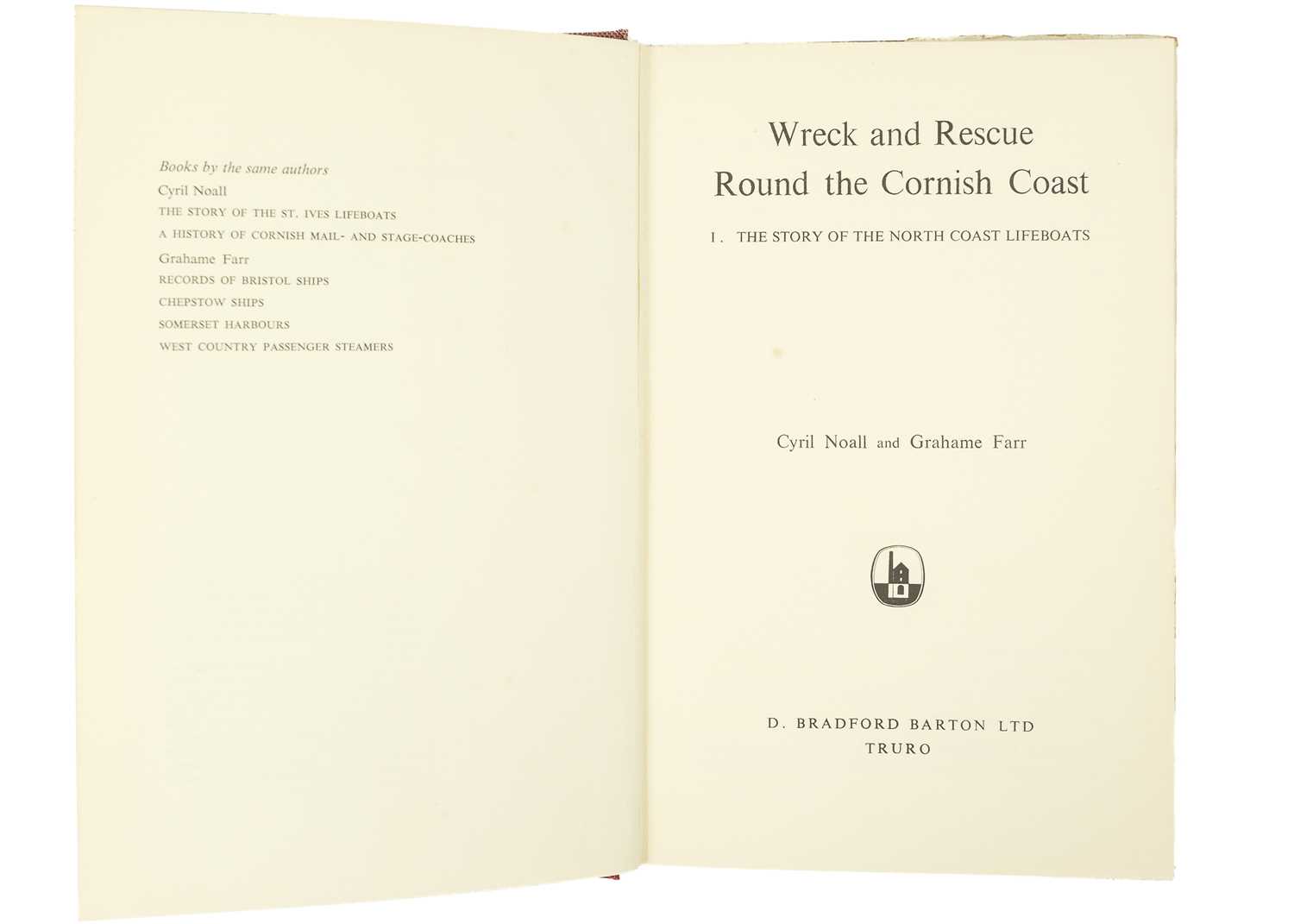 NOALL, Cyril and FARR, Grahame 'Wreck And Rescue Round The Cornish Coast', three book-set - Image 3 of 11