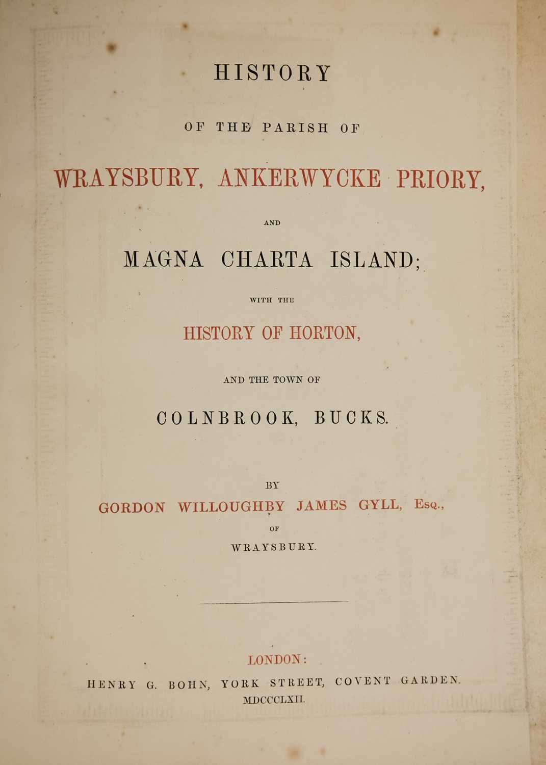 GYLL, Gordon Willoughby James. 'History of the Parish of Wraysbury, Ankerwycke Priory, and Magna Cha - Bild 5 aus 6