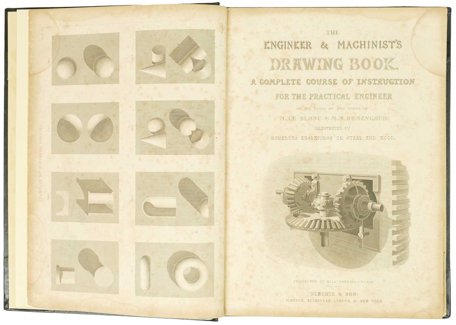 M. Le Blanc & M.M. Armengaud 'The Engineer and Machinist's Drawing Book; A Complete Course of Instru - Image 7 of 9
