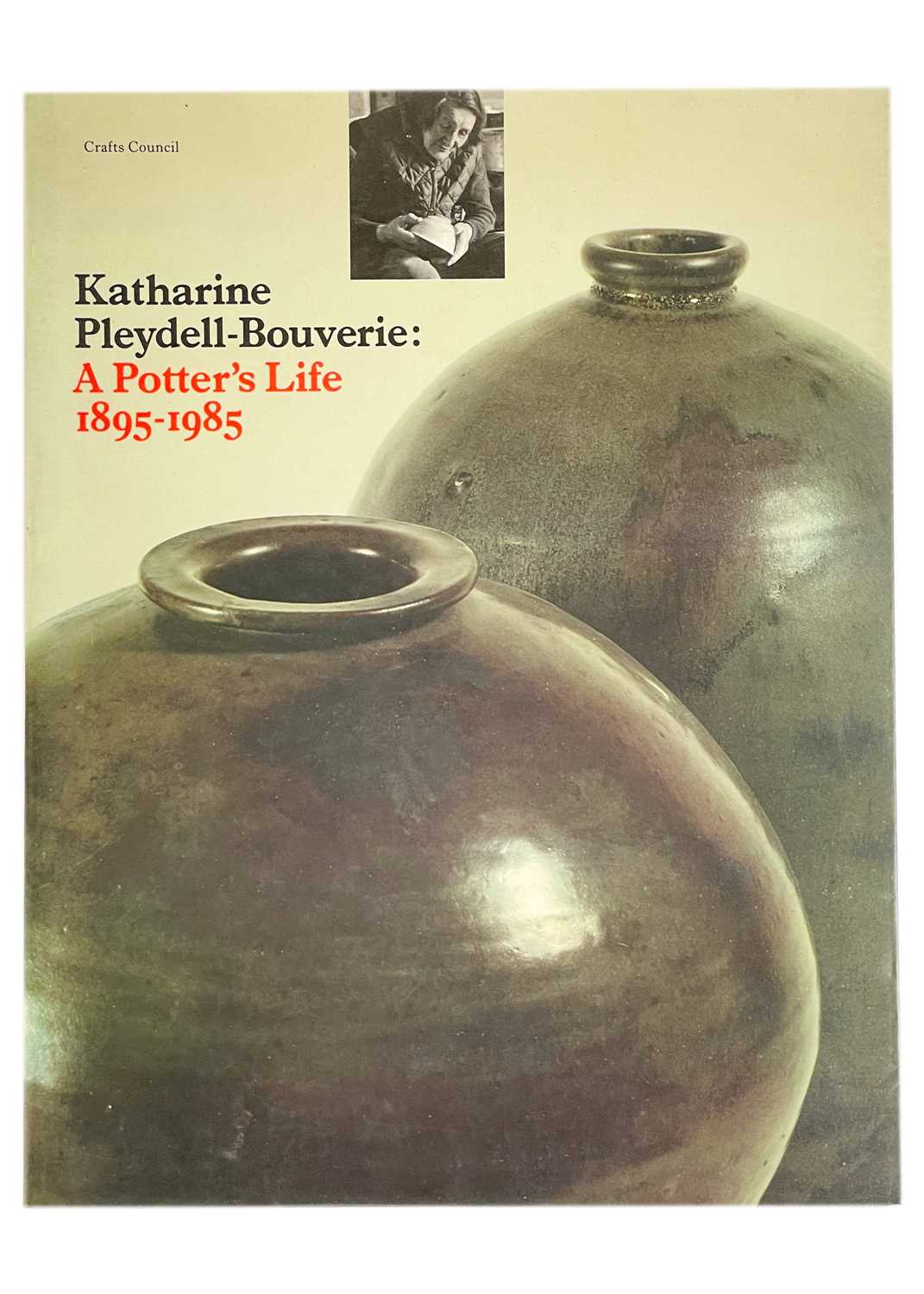 Katharine Pleydell-Bouverie A Potter's Life 1895-1985