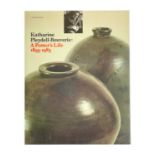 Katharine Pleydell-Bouverie A Potter's Life 1895-1985