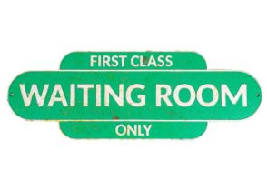 A British Rail metal sign inscribed 'Waiting Room, First Class Only'.