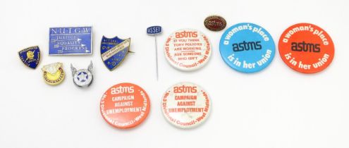 Trade Union Interest: a quantity of assorted badges, pins, etc. to include N.U.T.G.W., Amalgamated