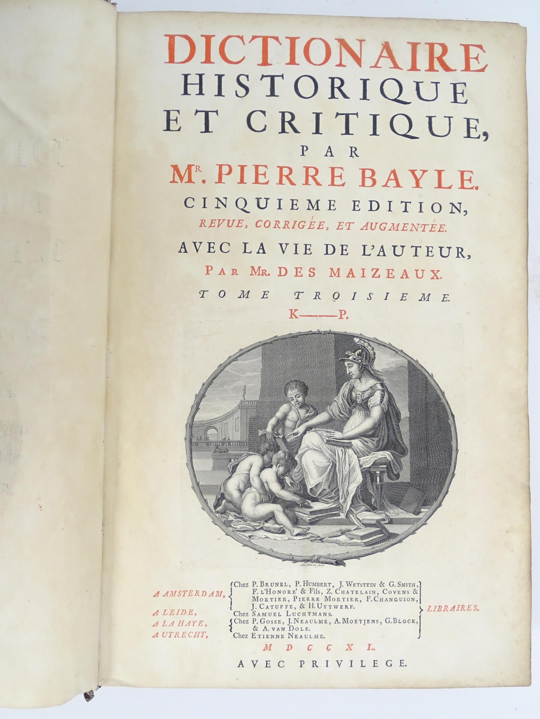Book: Dictionaire Historique et Critique, by Mr Pierre Bayle. Published 1711 Please Note - we do not - Image 5 of 5