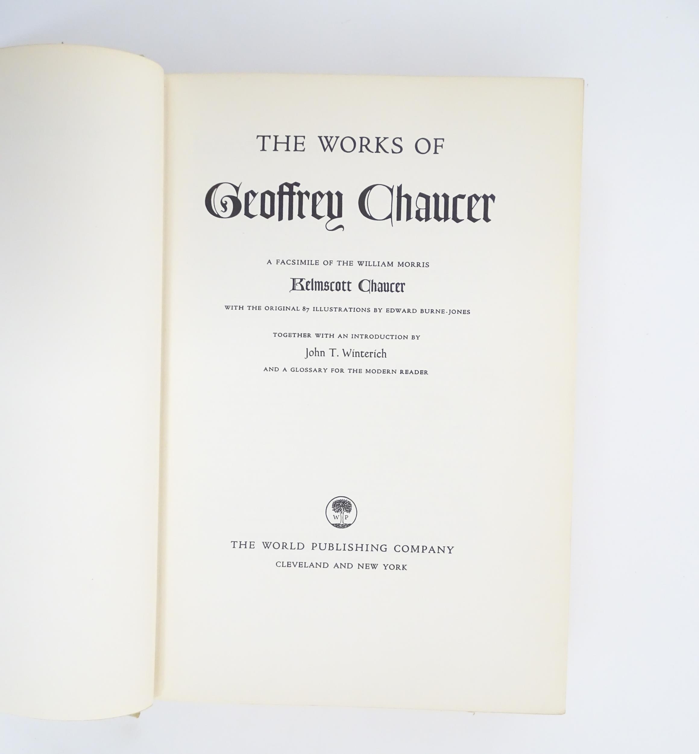 Book: The Works of Geoffrey Chaucer, A facsimile of the William Morris Kelmscott Chaucer with - Image 2 of 5