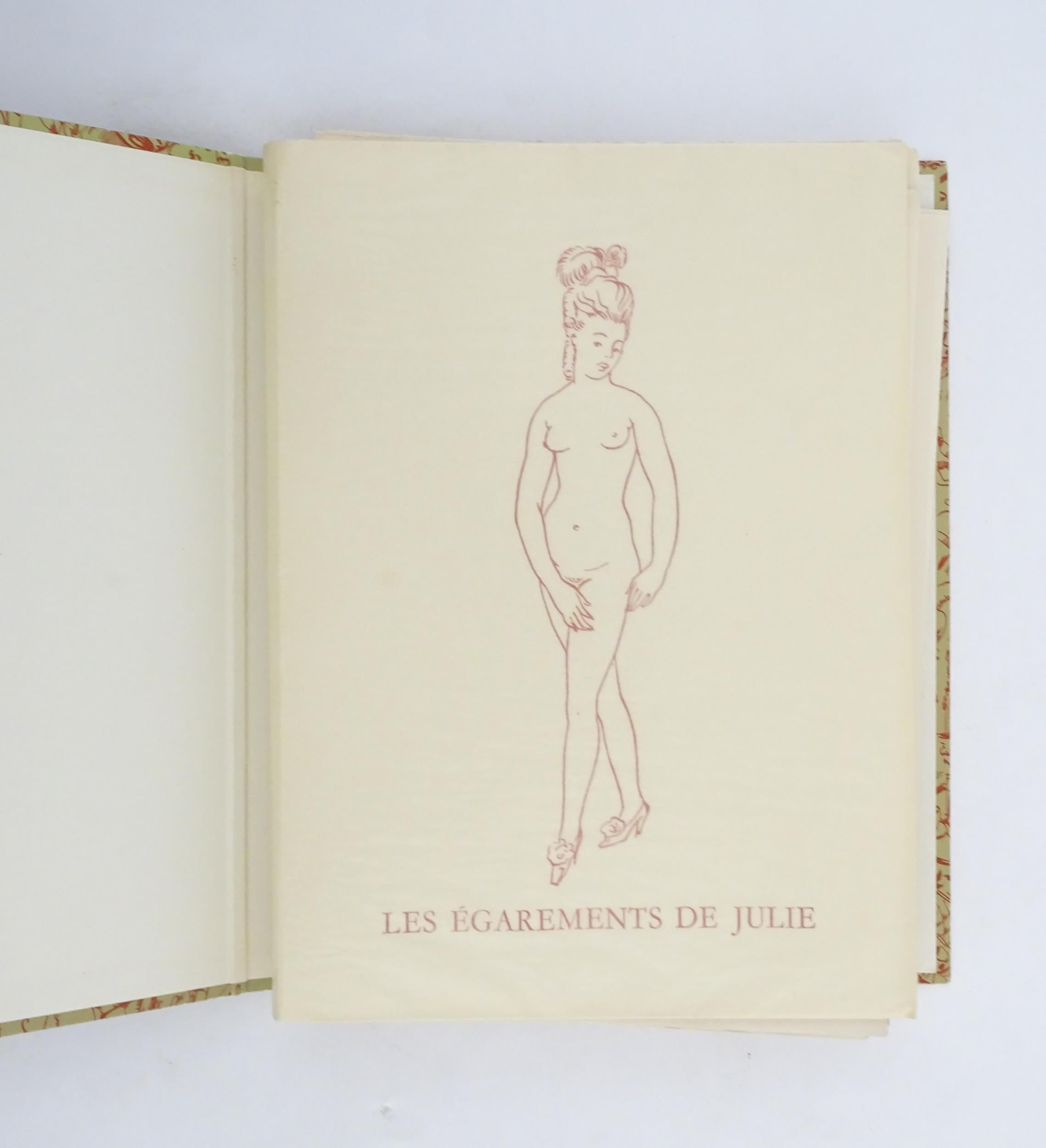 Book: Les Egarements de Julie, by Jacques-Antoine-Rene Perrin. A facsimile reprint of the 1776 - Image 6 of 12