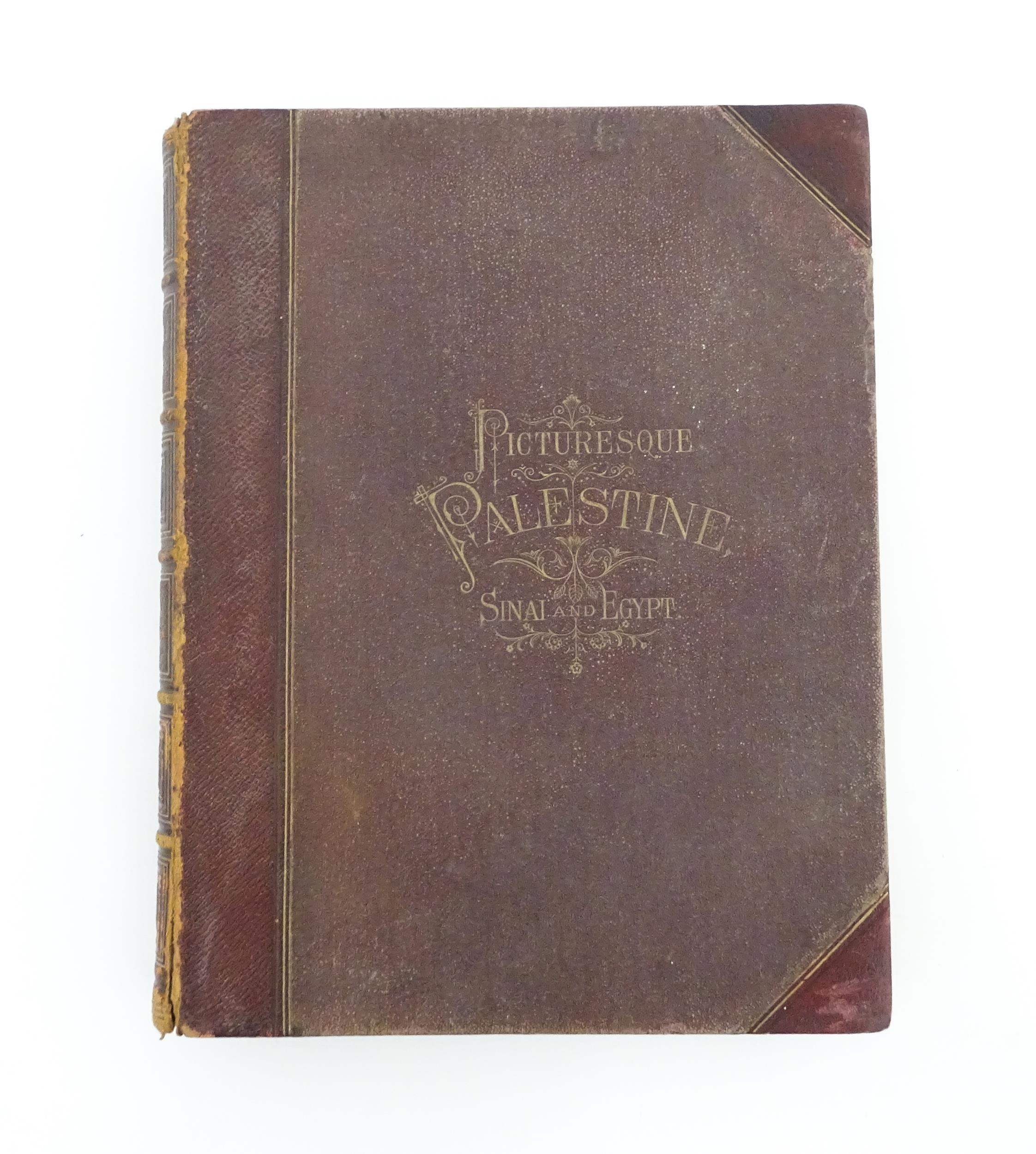 Book: Picturesque Palestine - Sinai and Egypt, volume 1, edited by Sir Charles Wilson. Published