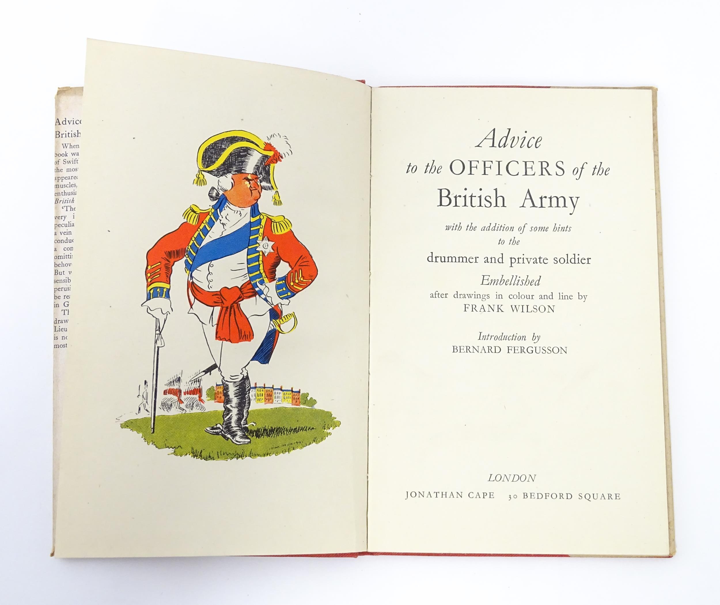 Militaria, Book : Advice to the Officers of the British Army, with illustrations by Frank Wilson and - Image 6 of 9