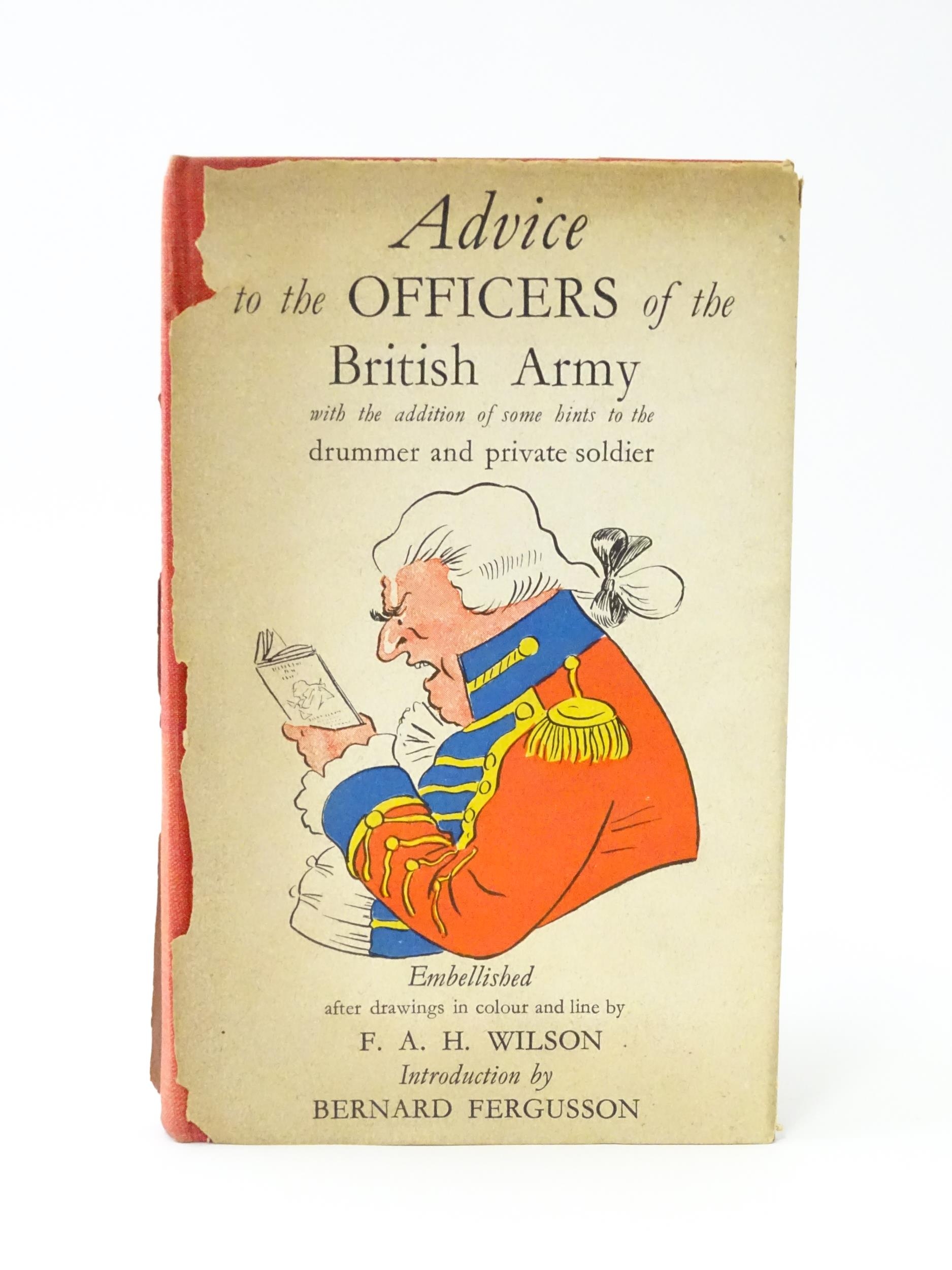 Militaria, Book : Advice to the Officers of the British Army, with illustrations by Frank Wilson and - Image 3 of 9