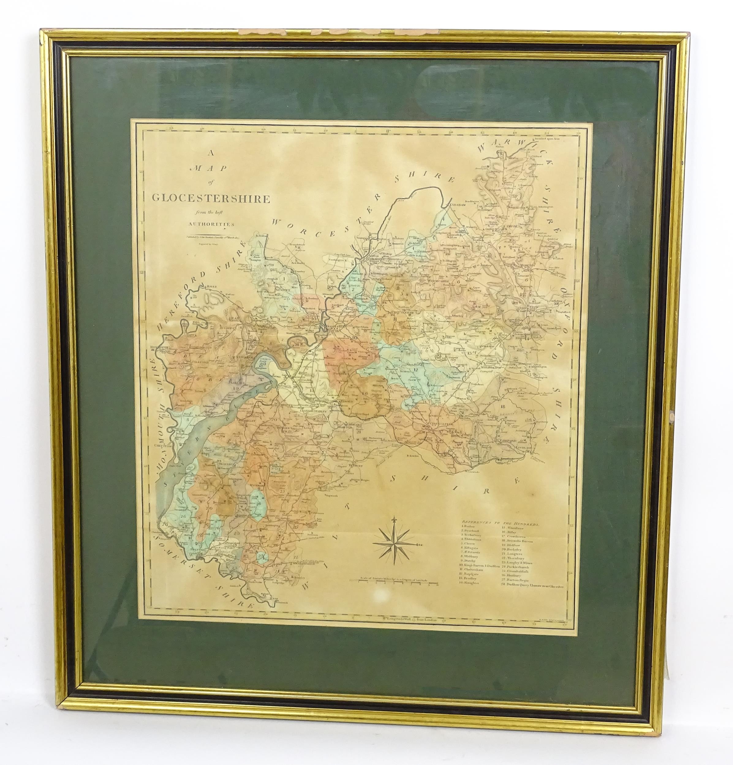 Map: A 19thC engraved map titled Gloucestershire from the Best Authorities, after John Cary. Approx.