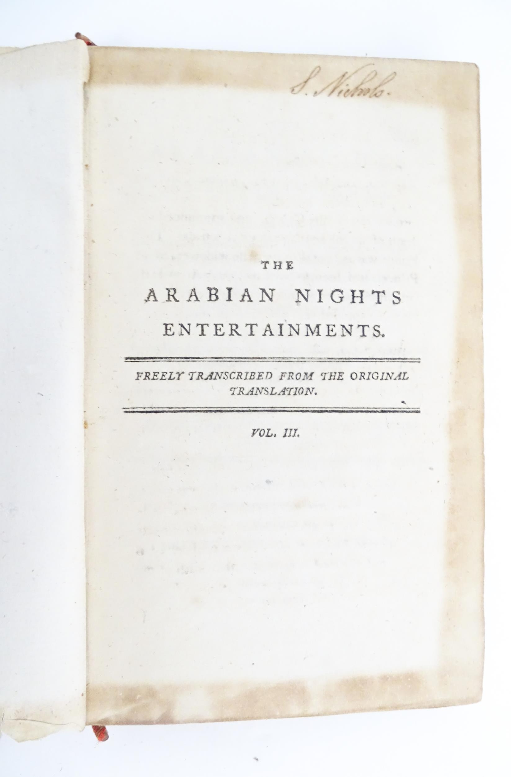 Books: The Arabian Nights Entertainments, Volume 1 & 3. Printed for C. D. Piguenit, London, 1792 (2) - Image 2 of 5