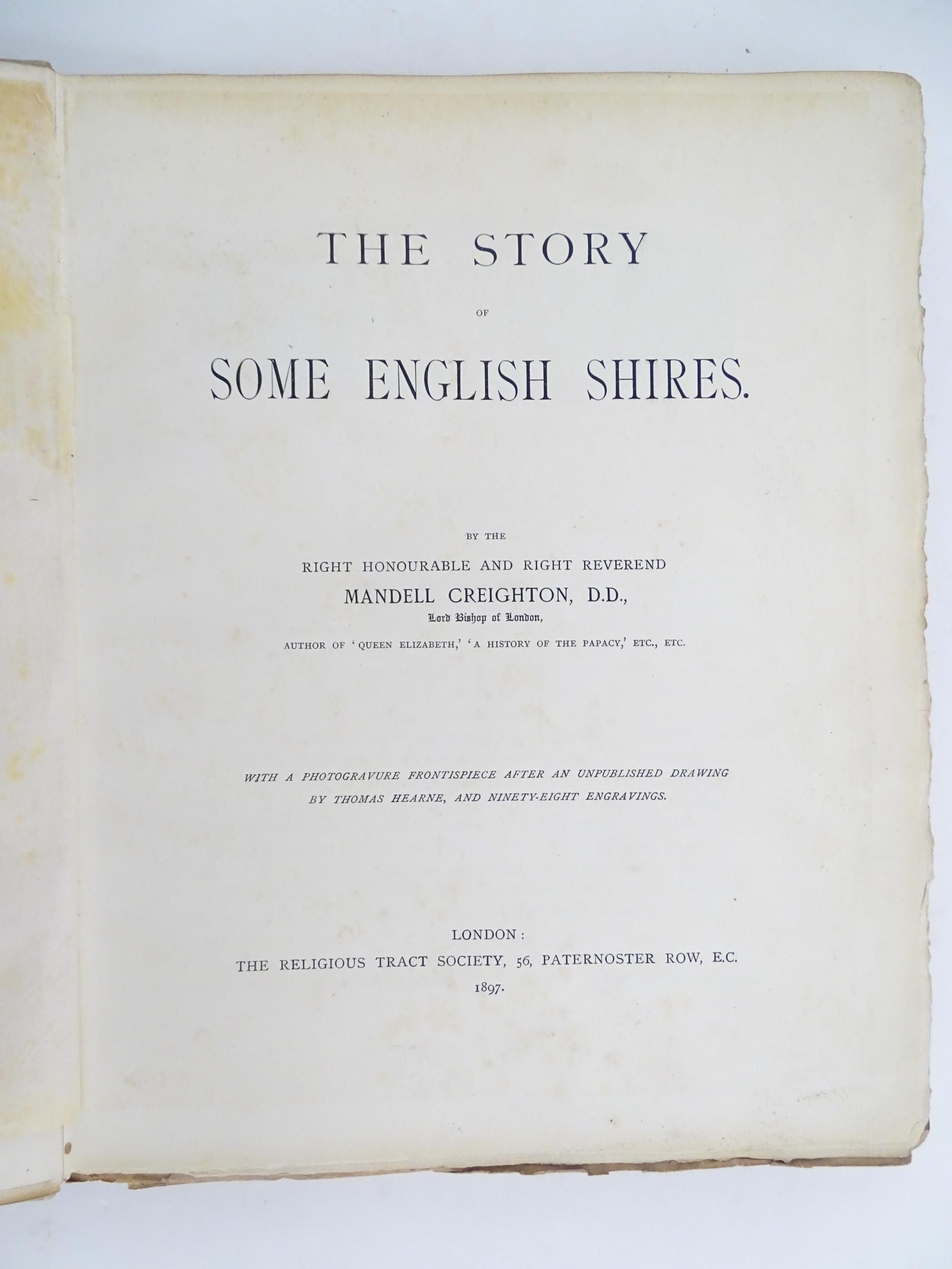 Book: The Story of Some English Shires by Mandell Creighton. Limited edition no. 105 / 150. - Image 6 of 9