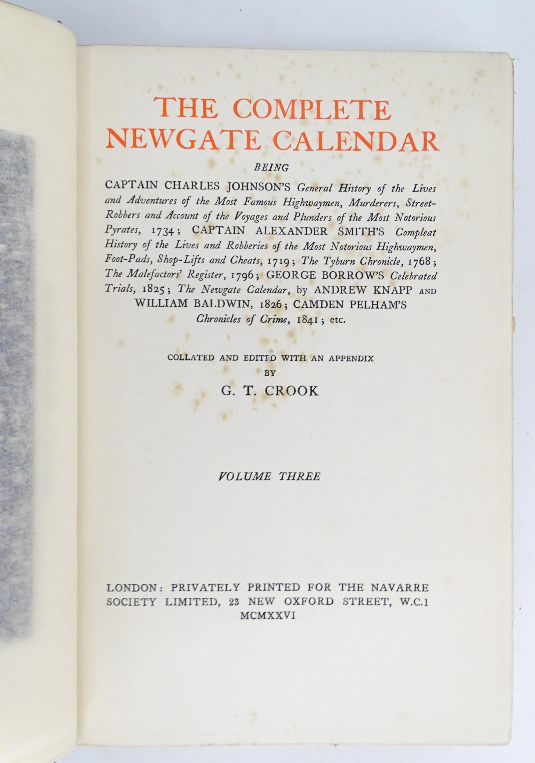 Books: The Complete Newgate Calendar, volumes 1 - 5, collated and edited by J. L. Rayner and G. T. - Image 5 of 6