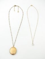 A 9ct gold chain necklace with pearl pendant. Together with a gilt metal locket marked 9ct back