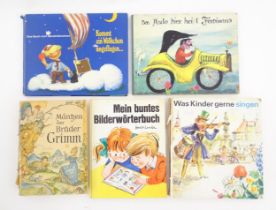 Books: Five German children's books comprising Mein Buntes Bilderworthbuch, by Horst Lemke; Kommt