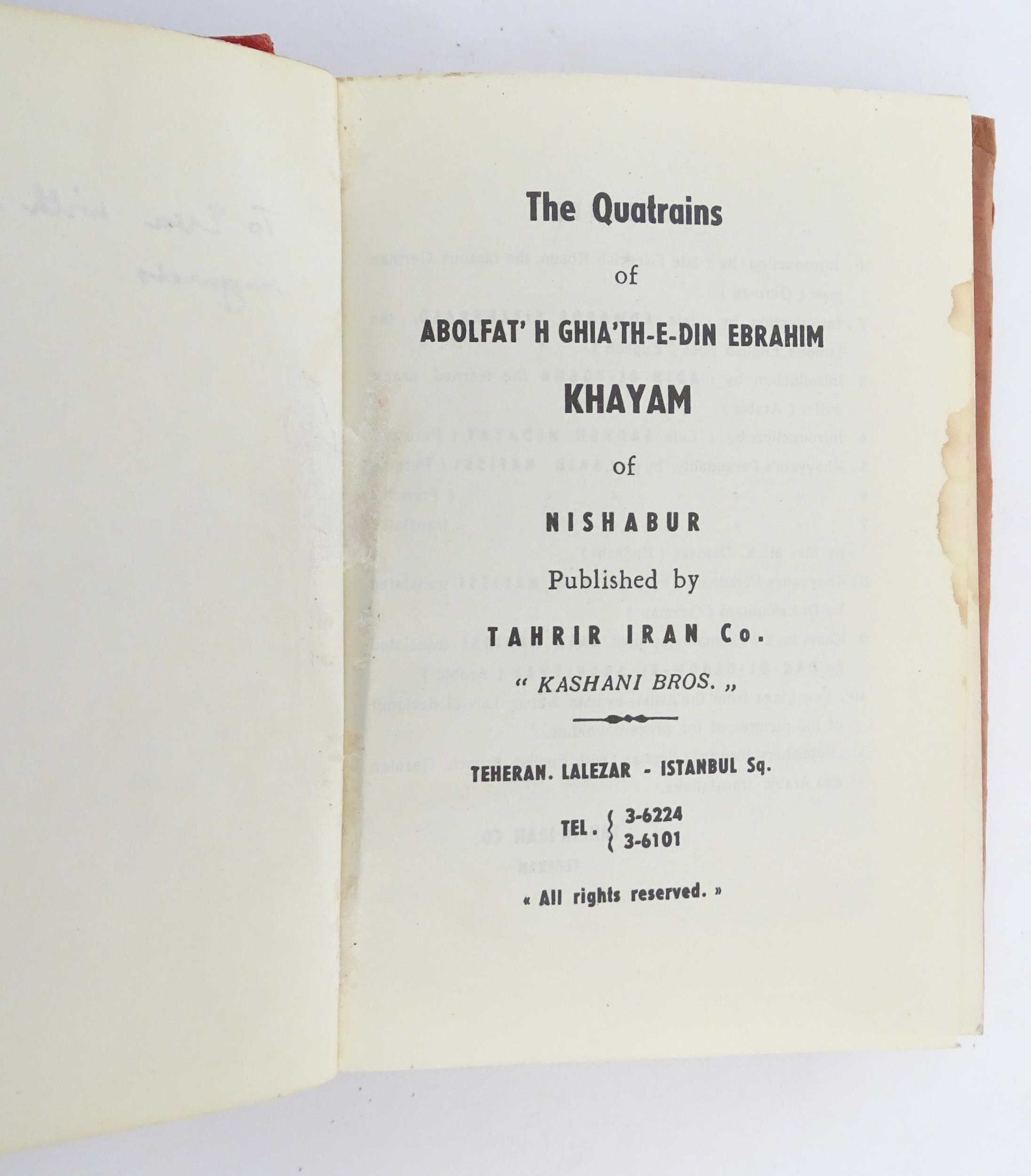 Book: The Quatrains of Abolfat'H Ghia'th-e-din Ebrahim Khayam of Nishabur. Published by Tahrir - Image 2 of 9