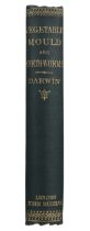 Darwin (Charles). The Formation of Vegetable Mould, 1st edition, London: John Murray, 1881