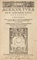 Tatti (Giovanni). Della agricoltura, 1st edition, Venetia: Appresso F. Sansovino et Compagni, 1560