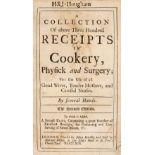 Kettilby (Mary). A Collection of above three hundred receipts in cookery, 2nd edition, 1719