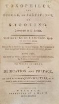 Ascham (Roger). Toxophilus, the Schole, or Partitions, of Shooting, 1788