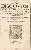 Gentillet, Innocent]. A Discourse upon the Meanes of Wel Governing and ... in Good Peace, 1608