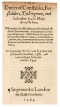 Lambard (William). The Duties of Constables, Borsholders, Tythingmen, 1594