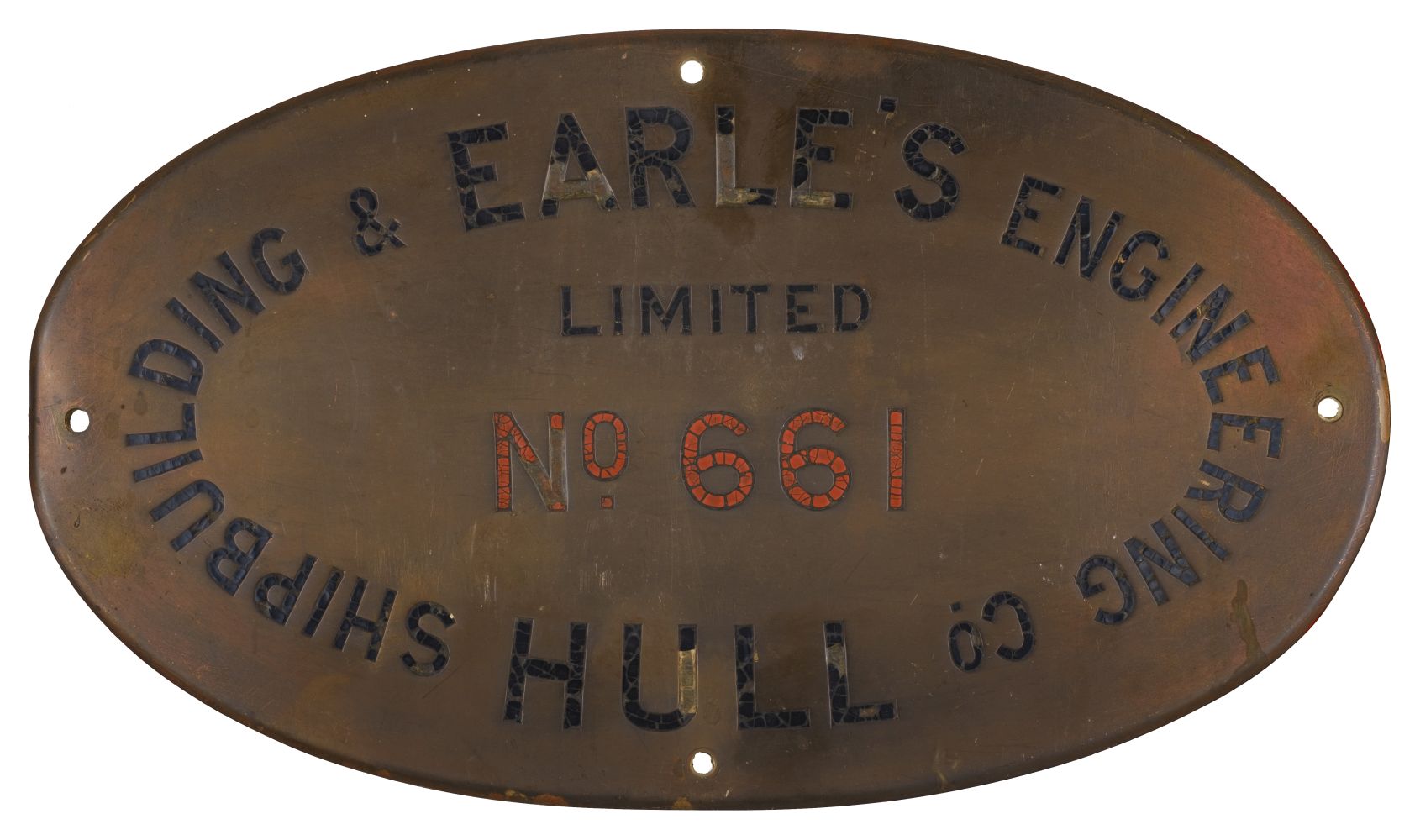 Shipyard Plate. An oval brass plate for 'No 661 Earle's Shipbuilding & Engineering Co Limited Hull'