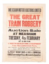 AN ORIGINAL PRINTED POSTER FOR 'MEASHAM MOTOR AUCTIONS LIMITED - THE GREAT TRAIN ROBBERY AUCTION'