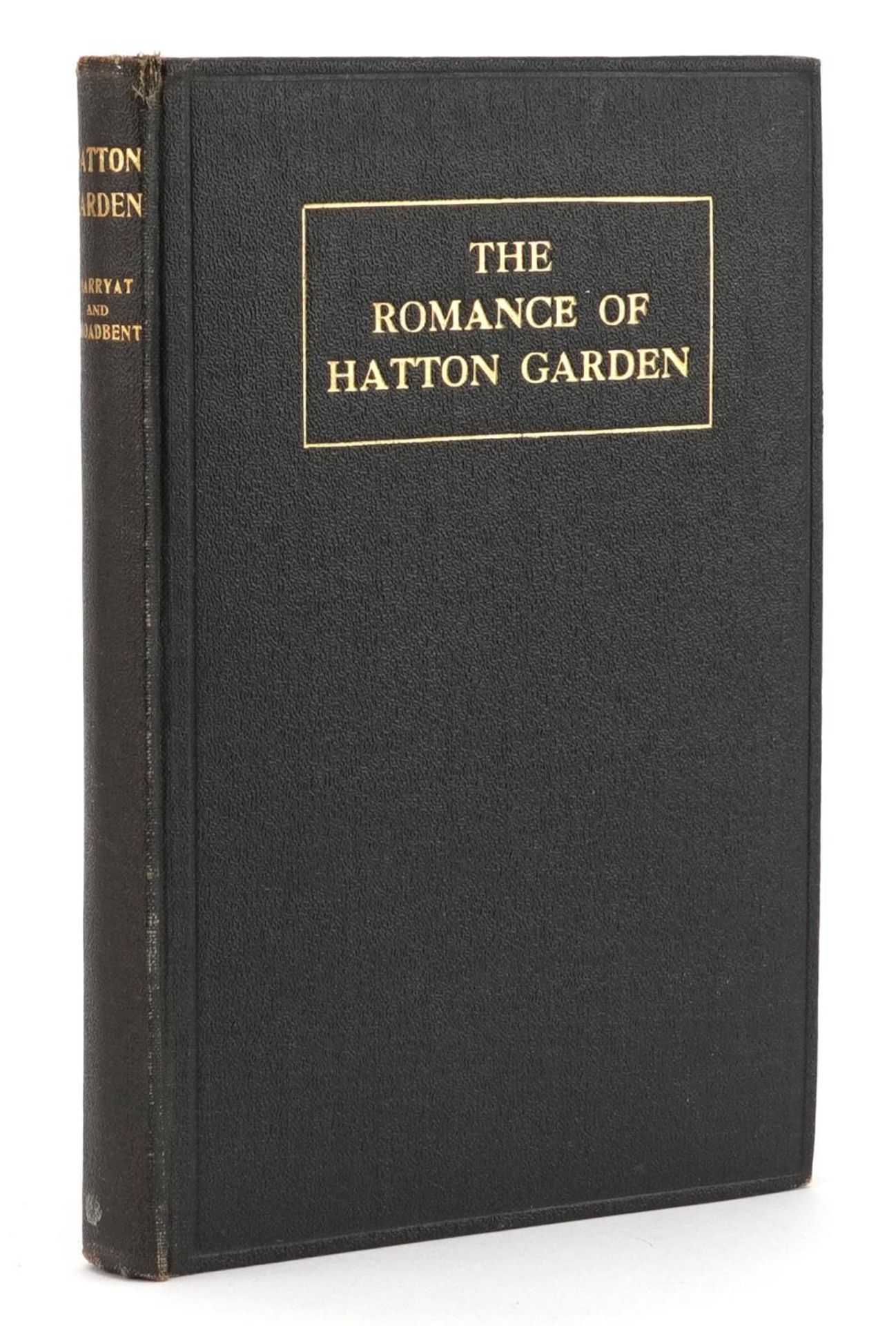 The Romance of Hatton Garden with black and white plates and fold out street map, first edition by