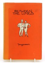 Between the Lines by Forgasse, London Methuen & Co Ltd 1958 : For further information on this lot