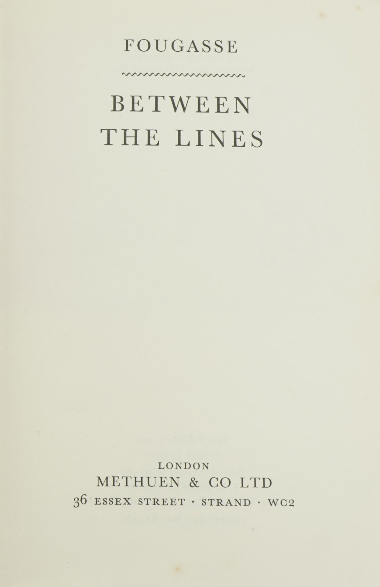 Between the Lines by Forgasse, London Methuen & Co Ltd 1958 : For further information on this lot - Image 2 of 5