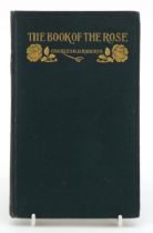 The Book of the Rose, Charles G.D. Roberts, Toronto published Copp Clark Company Ltd 1903 : For