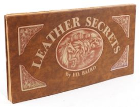 Leather Secrets, book by F O Baird, printed and published by The Leathercraftsman Inc. Texas