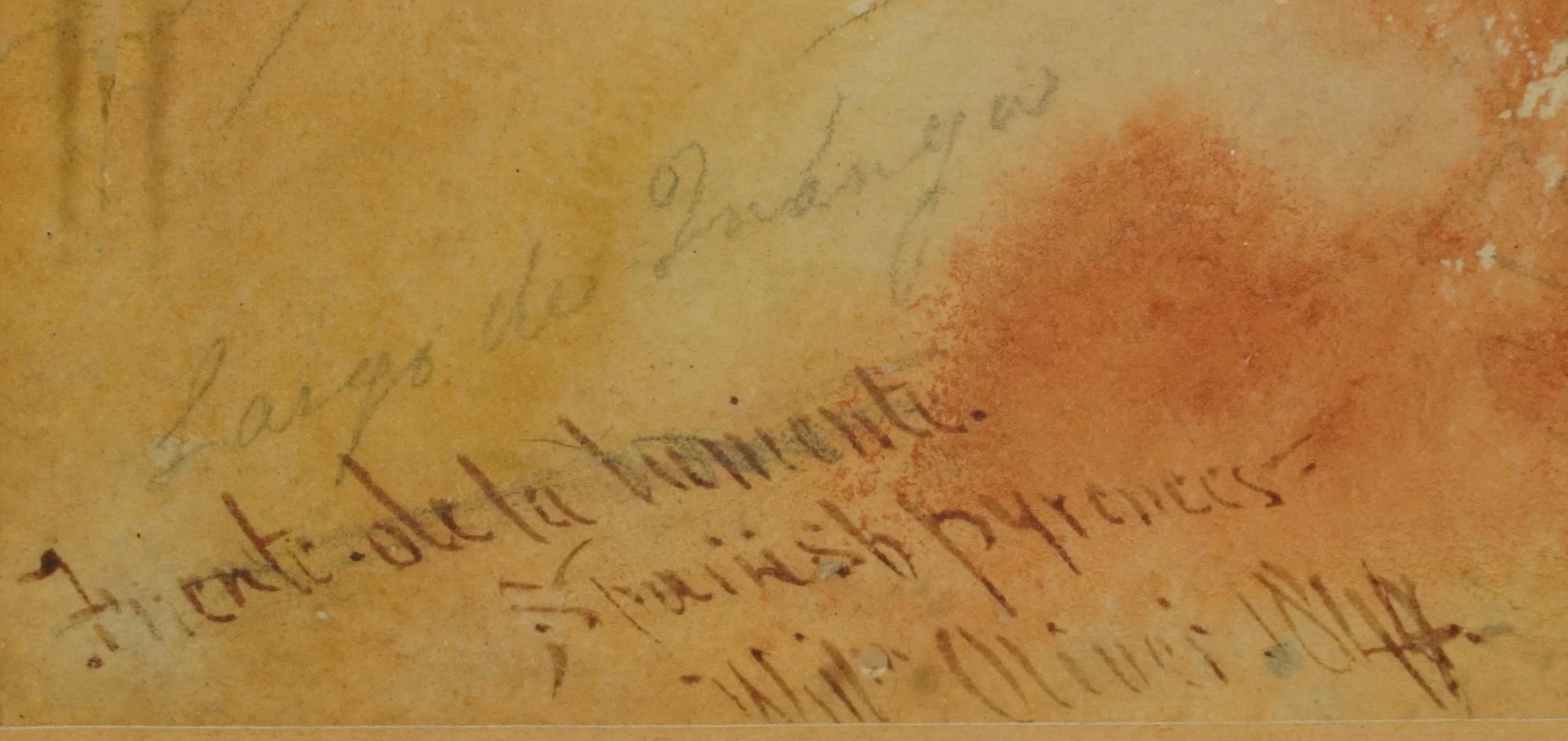 William Oliver 1844 - Spanish Pyrenees, mid 19th century watercolour, inscribed to the lower left, - Image 3 of 5