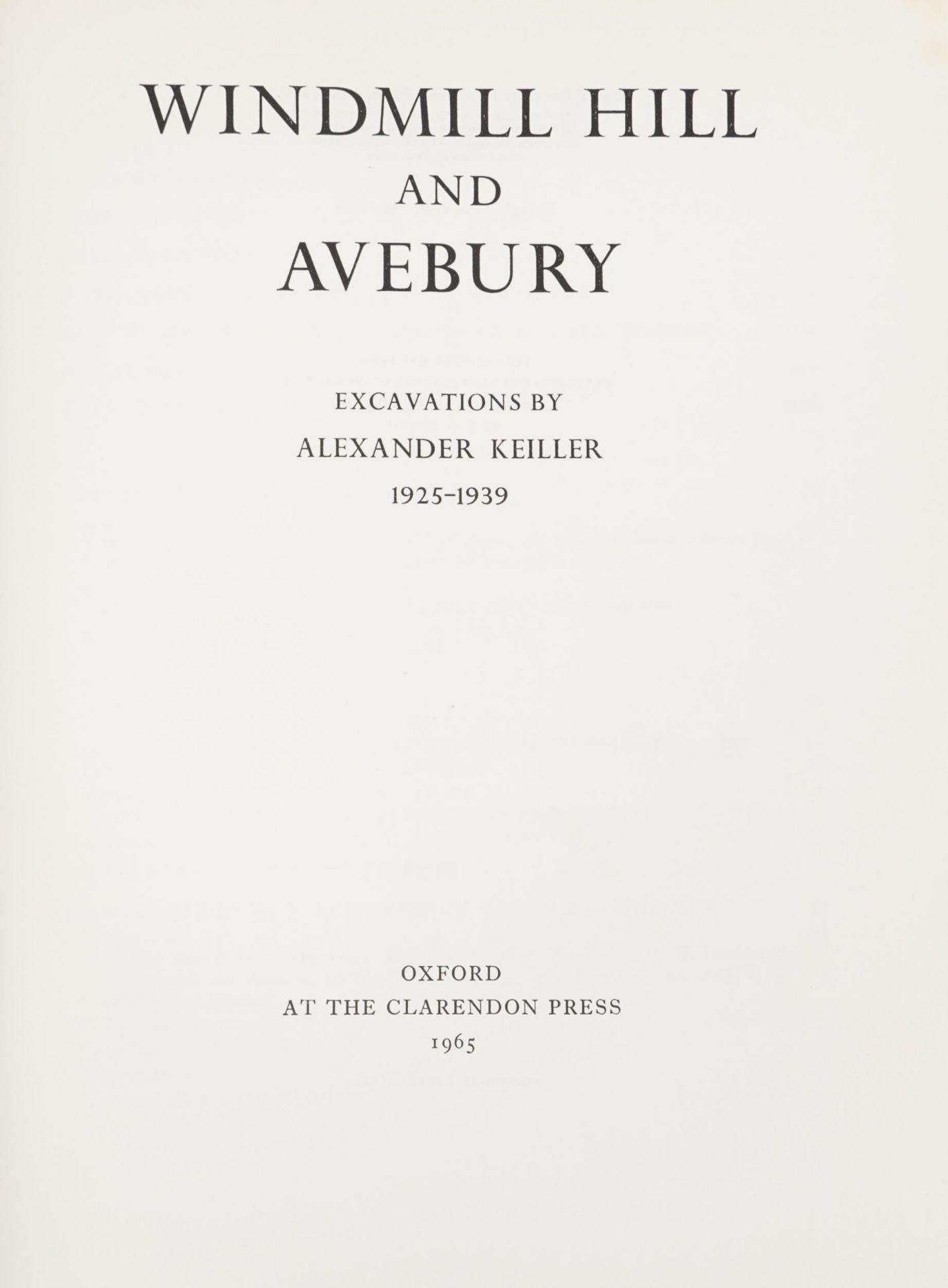 Windmill Hill and Avebury Evacuations, hardback book with dust cover by Alexander Keiller - Image 2 of 3