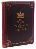 The Guilds of the City of London & Their Liverymen, tooled leather hardback book printed by J G