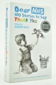 A. KAY BANKSY - DEAR NHS 100 STORIES TO SAY THANK YOU BOOK