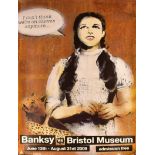 BANKSY - BANKSY VS BRISTOL MUSEUM DOROTHY POSTER 2009