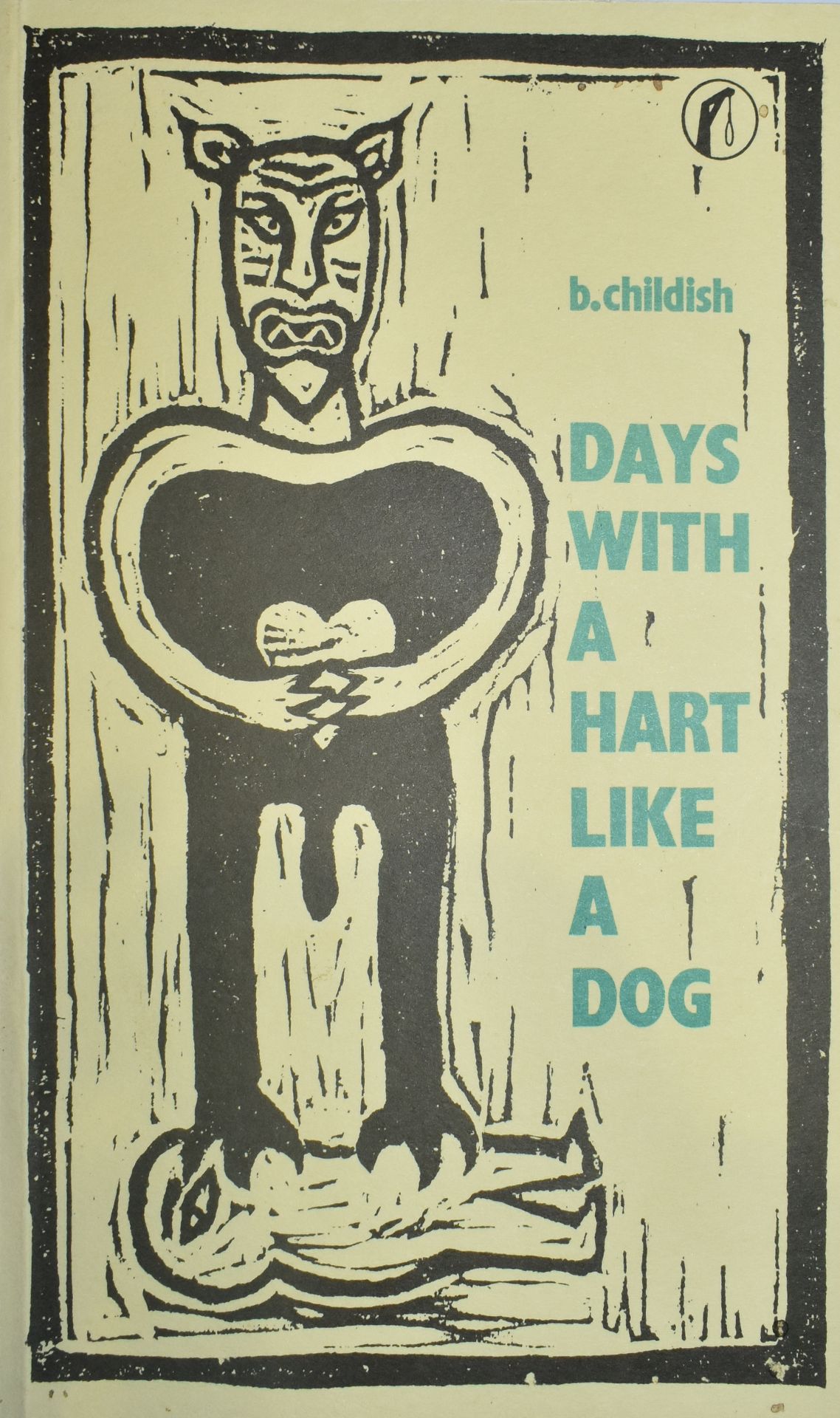 DAYS WITH A HART LIKE A DOG - SIGNED BY BILLY CHILDISH