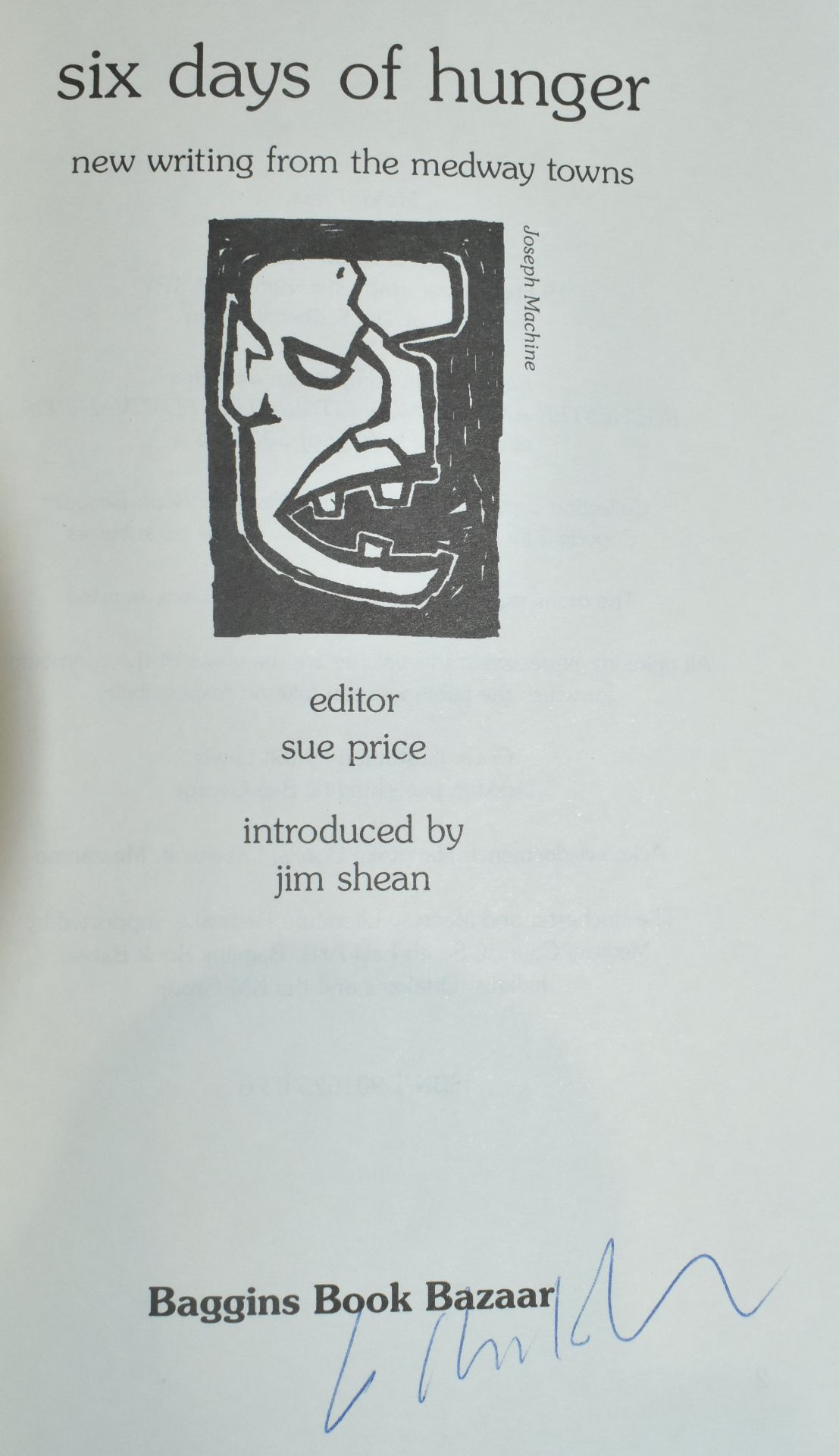 SIX DAYS OF HUNGER - SIGNED BY BILLY CHILDISH - Image 2 of 7