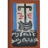 MY FAULT - HAND PAINTED COVER AND SIGNED BY BILLY CHILDISH