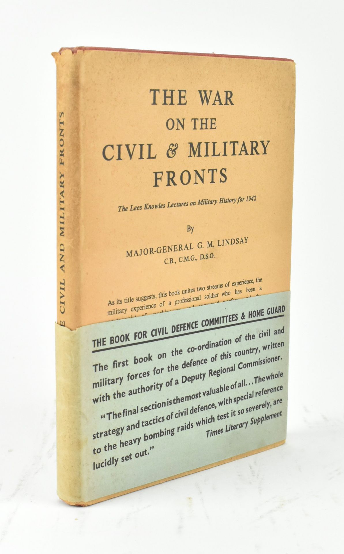 WWII INTEREST. 1942 THE WAR ON THE CIVIL & MILITARY FRONTS, SIGNED