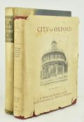 OXFORD HISTORY - TWO 20TH CENTURY WORKS ON CITY OF OXFORD