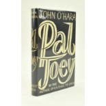 O' HARA, JOHN. 1952 PAL JOEY MODERN FIRST ED IN DUST WRAPPER