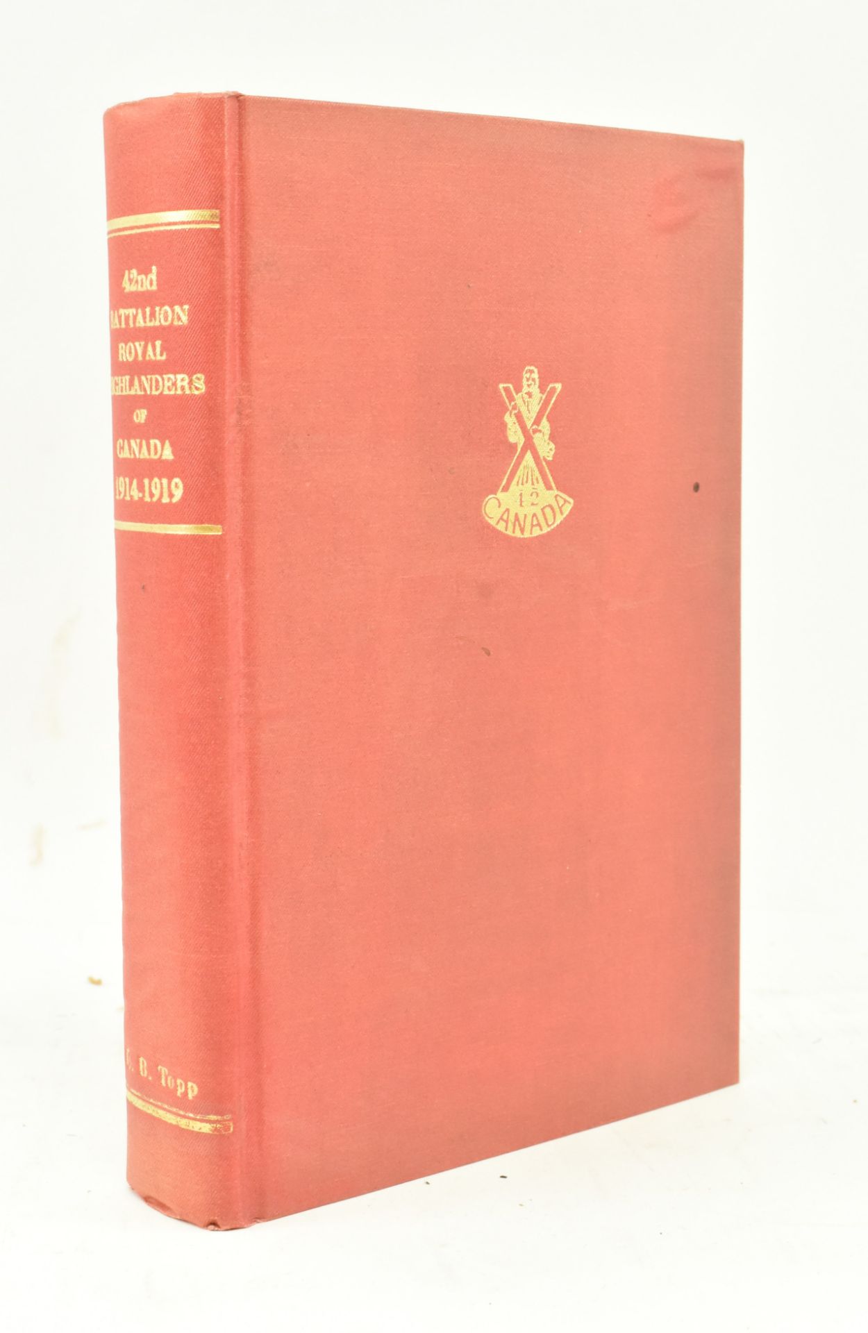 1931 THE 42ND BATTALION ROYAL HIGHLANDERS OF CANADA PRES COPY